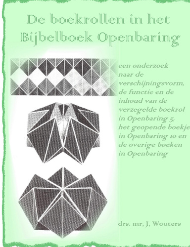 De Boekrollen In Het Bijbelboek Openbaring