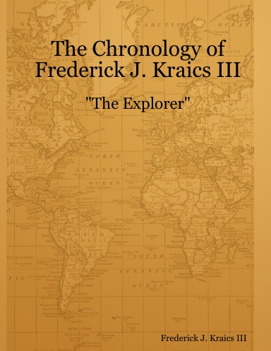 The Chronology of Fred Kraics III