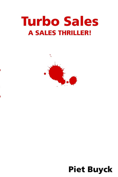 Turbo Sales : A Sales thriller !