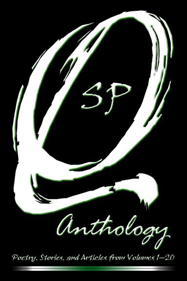 SP Quill Anthology: Poetry, Stories, and Articles from Volumes 1-20