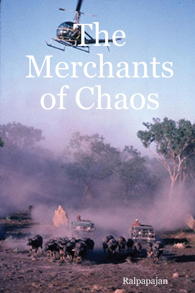 The Merchants of Chaos
