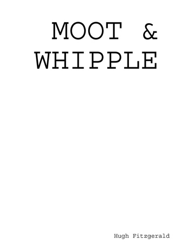 MOOT & WHIPPLE
