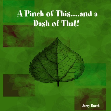 A Pinch of This....and a Dash of That!