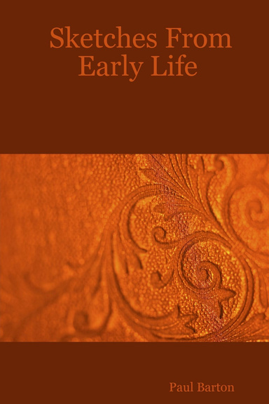 Sketches From Early Life
