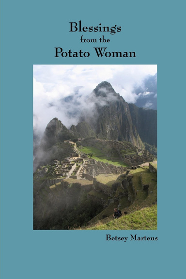 Blessings from the Potato Woman