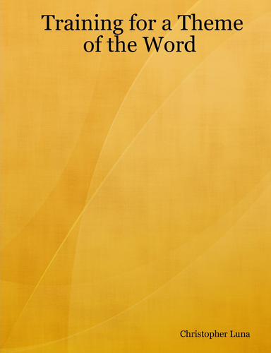 Training for a Theme of the Word