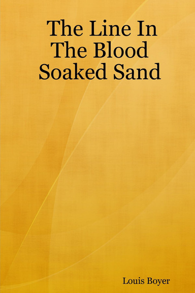 The Line In The Blood Soaked Sand