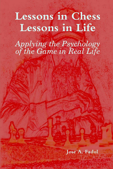 Lessons in Chess, Lessons in Life