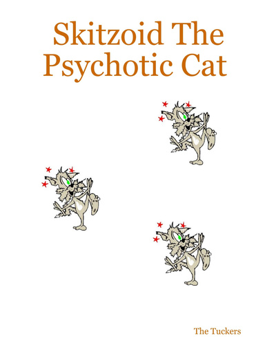 Skitzoid The Psychotic Cat