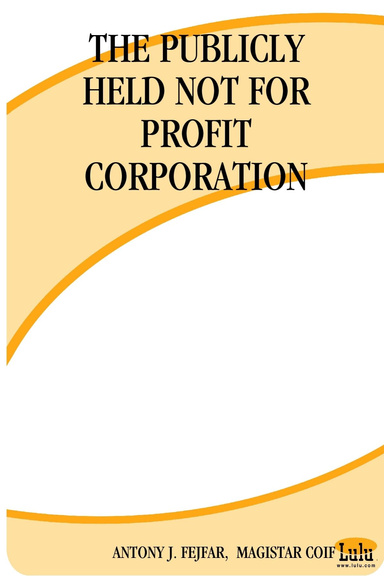THE PUBLICLY HELD NOT FOR PROFIT CORPORATION
