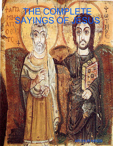 THE COMPLETE SAYINGS OF JESUS