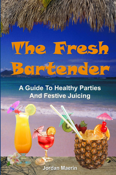 The Fresh Bartender