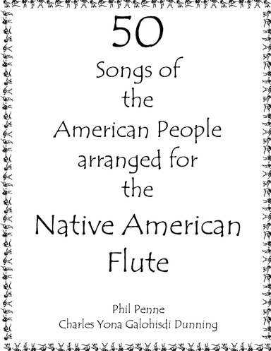 50 Songs of the American People Arranged for the Native American Flute