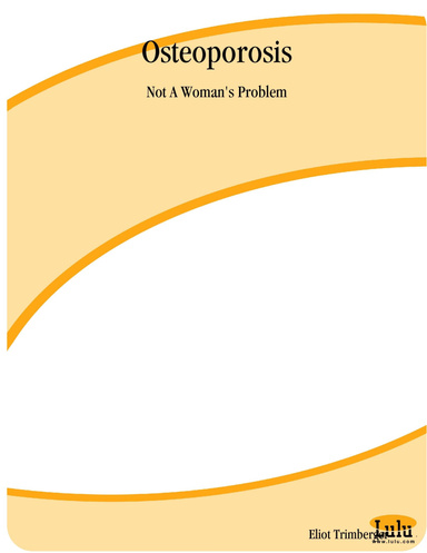 Osteoporosis: Not A Woman's Problem