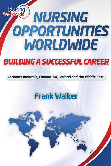 Nursing Opportunities Worldwide: Building A Successful Career PDF