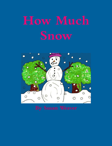 How Much Snow