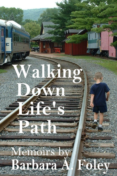Walking Down Life's Path - Memoirs