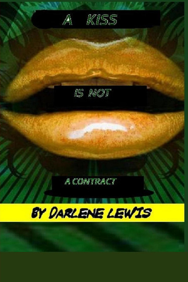 A Kiss Is Not A Contract