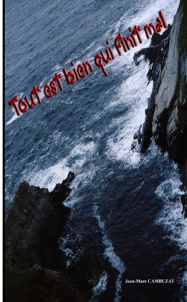 Tout est bien qui finit mal