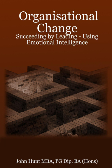 Organisational Change - Succeeding by Leading - Using Emotional Intelligence