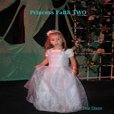 Princess Faith TWO