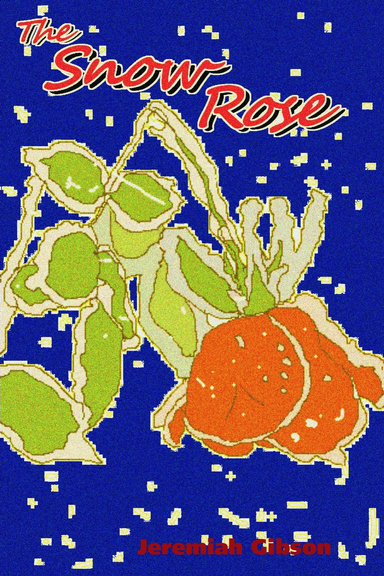 The Snow Rose