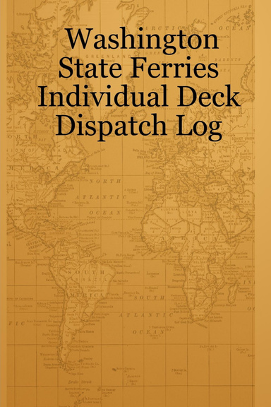 Washington State Ferries Individual Deck Dispatch Log