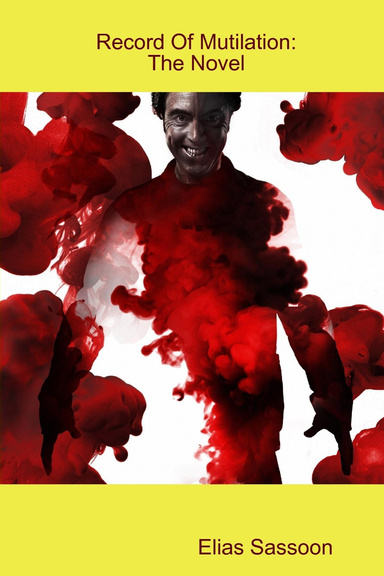 Record Of Mutilation: The Novel