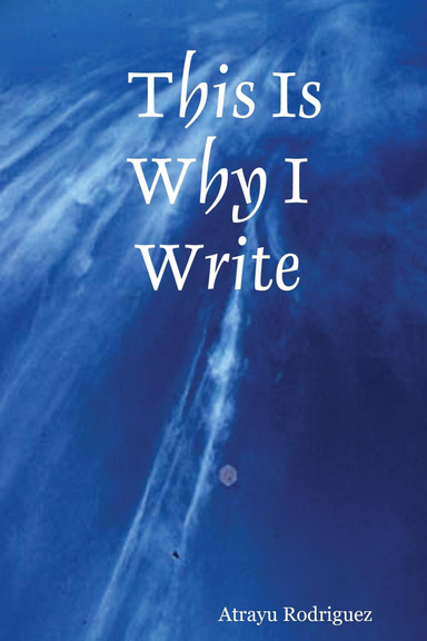 This Is Why I Write