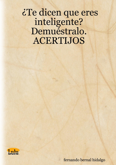 ¿Te dicen que eres inteligente? Demuéstralo. ACERTIJOS