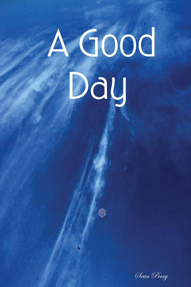 A Good Day