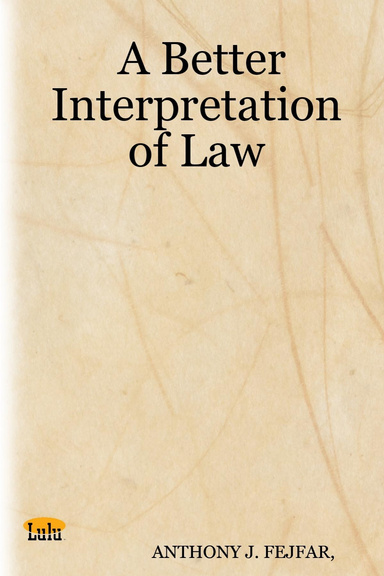 A Better Interpretation of Law