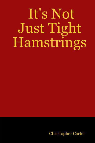 It's Not Just Tight Hamstrings