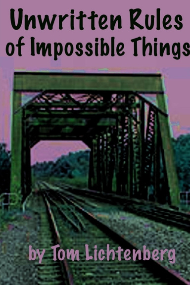 Unwritten Rules of Impossible Things