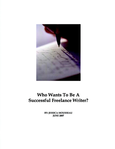 Who Wants To Be A Successful Freelance Writer?