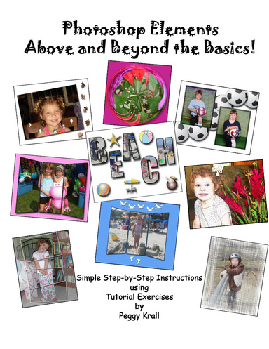Photoshop Elements Above and Beyond the Basics