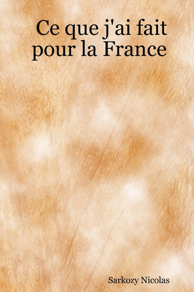 Ce que j'ai fait pour la France
