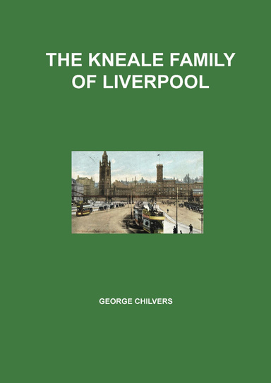 The Kneales of Liverpool
