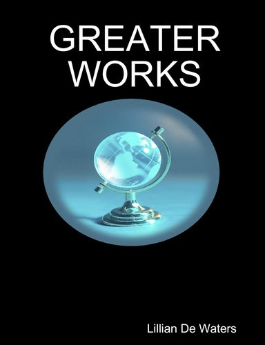 GREATER WORKS