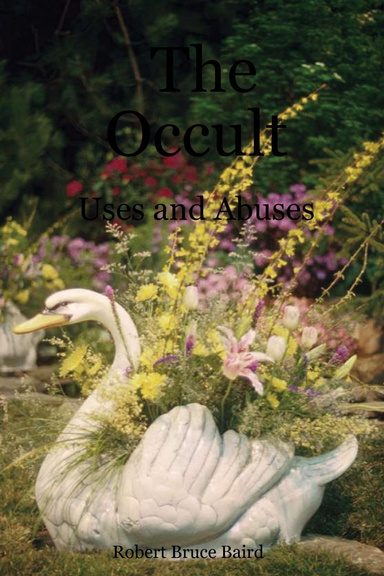 The Occult: Uses and Abuses