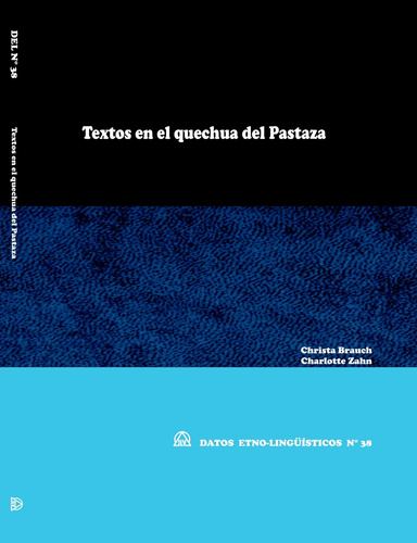 Textos en el quechua del Pastaza (DEL N° 38)