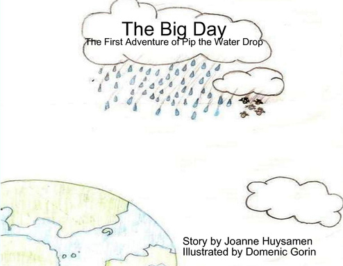 The Big Day - The First Adventure of Pip the Water Drop