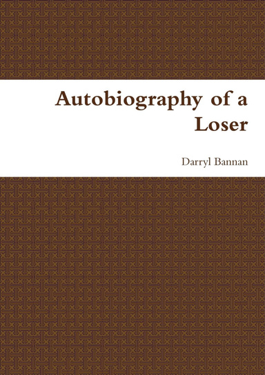 Autobiography of a Loser