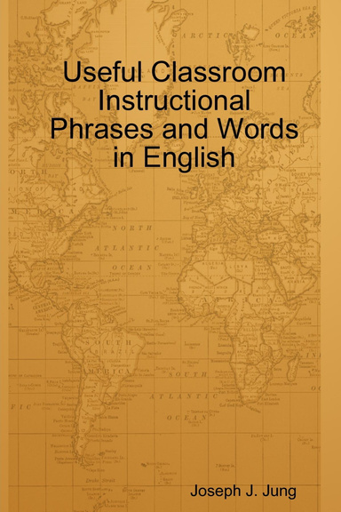 Useful Classroom Instructional Phrases and Words in English