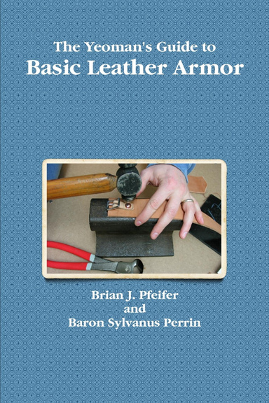 The Yeoman's Guide to Basic Leather Armor