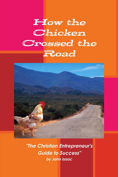 How the Chicken Crossed the Road