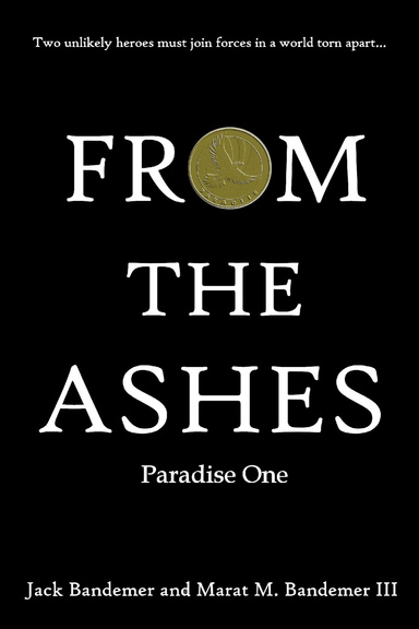 FROM THE ASHES:  Paradise One