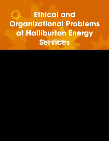 Ethical and Organizational Problems at Halliburton Energy Services