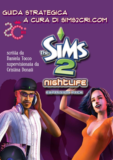 The Sims 2 Nightlife: guida strategica