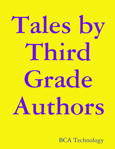 Tales by Third Grade Authors